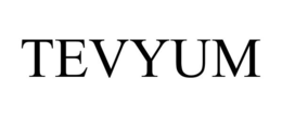 TEVYUM trademark