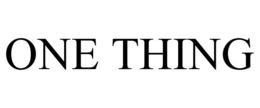 ONE THING trademark