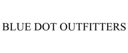 BLUE DOT OUTFITTERS trademark