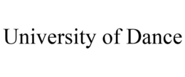 UNIVERSITY OF DANCE trademark