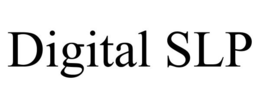 DIGITAL SLP trademark