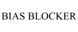 BIAS BLOCKER trademark