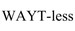 WAYT-LESS trademark