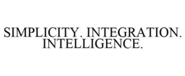 SIMPLICITY. INTEGRATION. INTELLIGENCE. trademark
