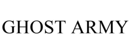 GHOST ARMY trademark
