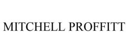 MITCHELL PROFFITT trademark