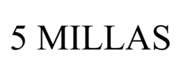 5 MILLAS trademark