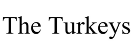 THE TURKEYS trademark