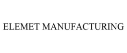 ELEMET MANUFACTURING trademark