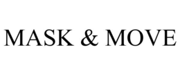 MASK & MOVE trademark