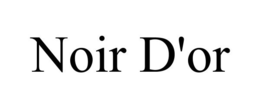 NOIR D'OR trademark