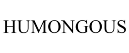 HUMONGOUS trademark