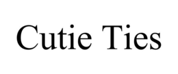 CUTIE TIES trademark