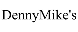 DENNYMIKE'S trademark