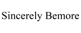 SINCERELY BEMORE trademark