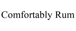 COMFORTABLY RUM trademark