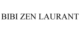 BIBI ZEN LAURANT trademark