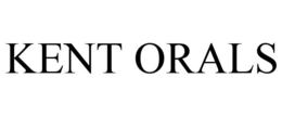KENT ORALS trademark
