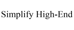 SIMPLIFY HIGH-END trademark