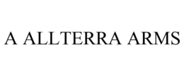 A ALLTERRA ARMS trademark