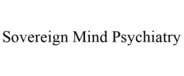 SOVEREIGN MIND PSYCHIATRY trademark