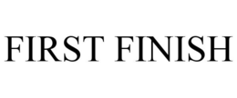 FIRST FINISH trademark