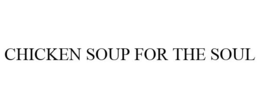 CHICKEN SOUP FOR THE SOUL trademark