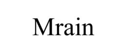 MRAIN trademark