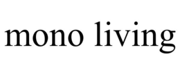 MONO LIVING trademark