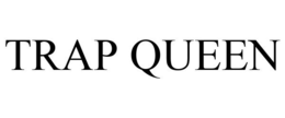 TRAP QUEEN trademark