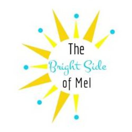 THE BRIGHT SIDE OF MEL trademark