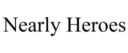 NEARLY HEROES trademark