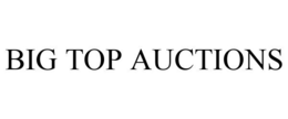 BIG TOP AUCTIONS trademark