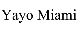 YAYO MIAMI trademark