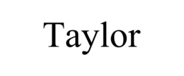 TAYLOR trademark