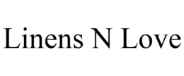 LINENS N LOVE trademark