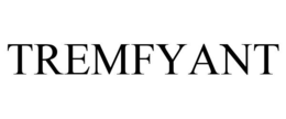 TREMFYANT trademark