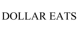 DOLLAR EATS trademark