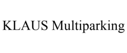KLAUS MULTIPARKING trademark