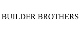 BUILDER BROTHERS trademark