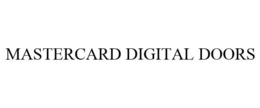 MASTERCARD DIGITAL DOORS trademark