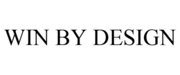 WIN BY DESIGN trademark