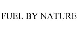 FUEL BY NATURE trademark