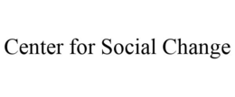 CENTER FOR SOCIAL CHANGE trademark