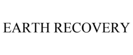 EARTH RECOVERY trademark