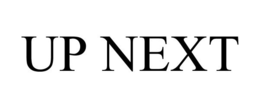 UP NEXT trademark