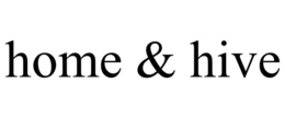 HOME & HIVE trademark