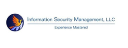 INFORMATION SECURITY MANAGEMENT, LLC EXPERIENCE MASTERED trademark
