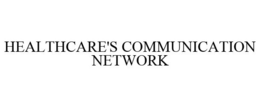 HEALTHCARE'S COMMUNICATION NETWORK trademark