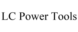 LC POWER TOOLS trademark